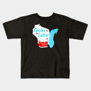 Cooler By The Lake • Fond du Lac, Wisconsin Kids T-Shirt